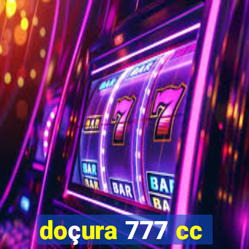 doçura 777 cc